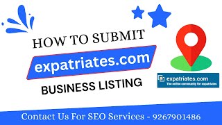 📍How to List Your Business on expatriatescom  How to Create Business Listing Backlink  2024 [upl. by Marie-Ann]