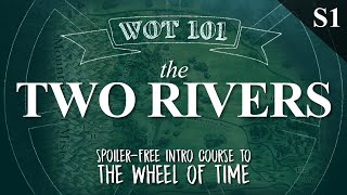 THE TWO RIVERS  WOT 101  Season 1  Intro to the Wheel of Time  No Spoilers [upl. by Fowler]