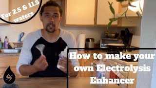 How To Make Your Own Electrolysis Enhancer for your Kangen Machine [upl. by Haidebej279]