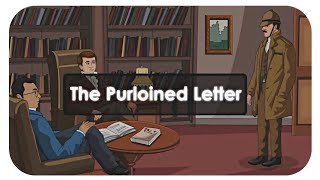 The Purloined Letter by Edgar Allan Poe  Animated Story  Study Assistant Story3 [upl. by Nnylecyoj]