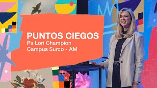 220924  Lori Champion  Puntos ciegos  Campus Surco AM [upl. by Pollerd]