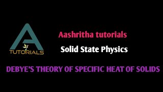 DEBYES THEORY OF SPECIFIC HEAT OF SOLIDS [upl. by Timi]