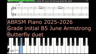 ABRSM Piano 2025 2026 Grade initial B5 June Armstrong Butterfly duet [upl. by Nimocks]