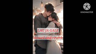 Lag ja gale song slowed and reverb  trending song [upl. by Seth]