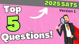 Top 5 Questions For YEAR 6 Maths SATs 2025 [upl. by Malory]