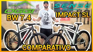 Oggi 74 X Sense Impact SL qual é a melhor Comparativo das Bikes Intermediarias nacionais  Análise [upl. by Iah581]