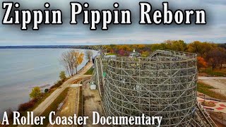 Zippin Pippin Reborn A Roller Coaster Documentary [upl. by Auqkinahs305]