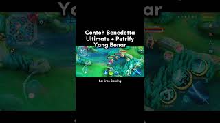 Tutorial Benedetta Ultimate  Petrify mobilelegends mlbbcreatorcamp creatorcamp mlbb [upl. by Jobi116]