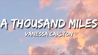 Vanessa Carlton  A Thousand Miles Lyrics [upl. by Cloutman695]