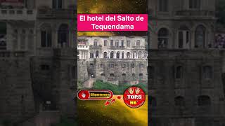 ¿Sabías que El HOTEL SALTO DE TEQUENDAMA Tiene un gran misterio tequendama [upl. by Jessy]