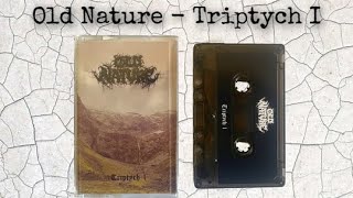 Old Nature  Triptych I [upl. by Ginny]