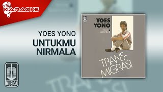 Yoes Yono  Untukmu Nirmala Official Karaoke Video [upl. by Augustus]