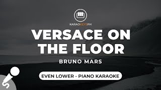 Versace On the Floor  Bruno Mars Even Lower Key  Piano Karaoke [upl. by Jessa]