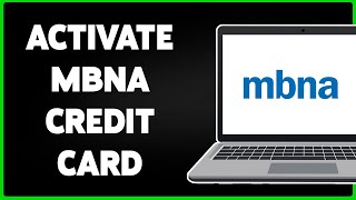 How To Activate MBNA Credit Card Online 2024 [upl. by Geier]