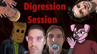 Digression Session episode 21 [upl. by Lled]