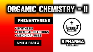 Phenanthrene  Synthesis  Chemical Reactions  Uses  Pharmaceutical Organic Chemistry [upl. by Trisa121]