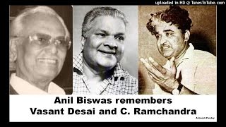 Anil Biswas remembers Vasant Desai and C Ramchandra [upl. by Roban]