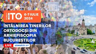 🔴 LIVE Deschiderea oficială a Întâlnirii Tinerilor Ortodocși din Arhiepiscopia Bucureștilor 2024 [upl. by Malina]