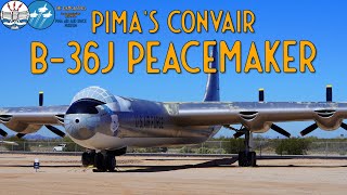 Pimas Convair B36 Peacemaker City of Fort Worth with Scott Marchand [upl. by Ettelorahc]