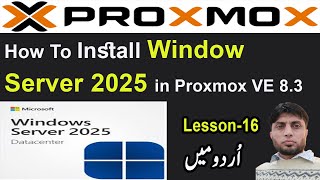 How To Install Windows Server 2025 in Proxmox VE 83  how to install Window Server 2025  Lesson16 [upl. by Sussi]