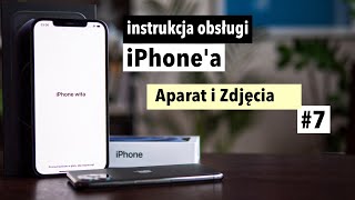 instrukcja iPhone 7  Aparat i robienie zdjęć [upl. by Cosmo]