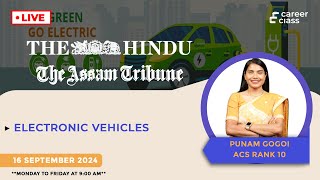 Electric VehiclesThe Future of Transportation Current Affairs Live with Punam Gogoi ACS Rank 10 [upl. by Tierney590]