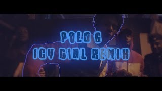 Polo G  Icy Girl Remix Lyric Video [upl. by Ycnan]