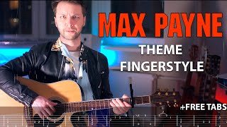 Max Payne Theme  Fingerstyle  Free tabs [upl. by Mckeon513]