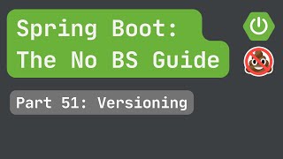 Spring Boot pt 51 Versioning [upl. by Wandy]