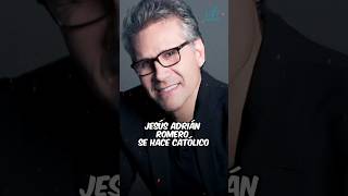 🚨 Jesús Adrian Romero se HIZO CATÓLICO Aquí sus DECLARACIONES catolicos católica biblia [upl. by Seuqram]