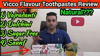 Vicco Vajradanti Review 4 अलग तरह की Vicco Toothpaste  कौन सी है सबसे अच्छी100 Honest Review [upl. by Janek]