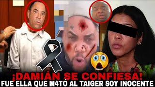 POR FIN HABLO Damián Valdez 😳 REVELA quién m4tÓ al Taiger 😭 sin piedad ella es CULP4BLE [upl. by Maddi]