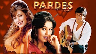 Pardes Movie All Songs  Video Jukebox  Shah Rukh Khan Songs 90s Hits  Bollywood 90s Songs [upl. by Conover]