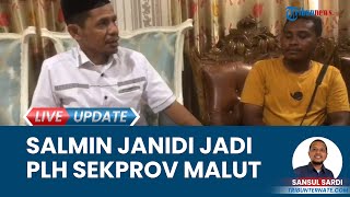 Plt Gubernur Maluku Utara Keluarkan Surat Plh ke Salmin Janidi Gantikan Sekprov Samsuddin A Kadir [upl. by Miarfe]