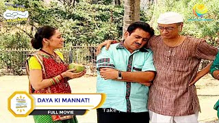 DAYA KI MANNAT  I FULL MOVIE I Taarak Mehta Ka Ooltah Chashmah  तारक मेहता का उल्टा चश्मा [upl. by Aniral]