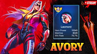 ROAD TO TOP 1 GLOBAL LEOMORD  Avory  MLBB [upl. by Olegnaleahcim540]