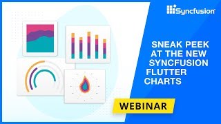 Sneak Peek at the New Syncfusion Flutter Charts Webinar [upl. by Jocelyne580]