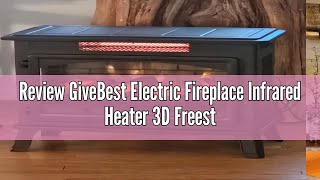 Review GiveBest Electric Fireplace Infrared Heater 3D Freestanding Fireplace Stove Heater with Remot [upl. by Etteinotna]