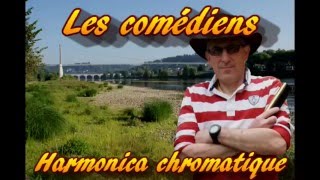 Les comédiens Aznavour  Harmonica chromatique [upl. by Kori400]