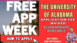 FREE APPLICATION WEEK AT THE UNIVERSITY OF ALABAMAAPPLICATION FEE WAIVED  How to Apply [upl. by Belva647]