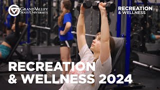 GVSU Recreation amp Wellness 2024 [upl. by Sunny989]