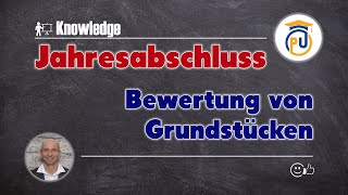 Bewertung von Grundstücken Gemildertes Niederstwertprinzip  Jahresabschluss [upl. by Robyn]