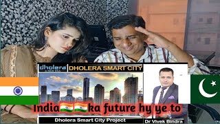 Pakistani Reacts to Dholera Smart City  Vivek Bindra  Exclusive Marketing by JAIN PROPERTY [upl. by Ebneter887]