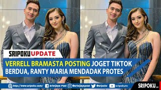 Verrell Bramasta Posting Joget TikTok Berdua Ranty Maria Malah Protes [upl. by Dulci]