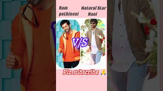 Ram Pothineni vs Natural Star Nani💥 Comparison Video  shots rampothineni nani viralshort [upl. by Peterec509]