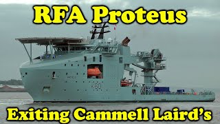 RFA Proteus K60 Exiting Cammell Laird Shipyard [upl. by Gilbertson]