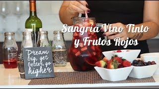 Sangría vino tinto y frutos rojos  ¡Bebidas para compartir con amigos [upl. by Leler]