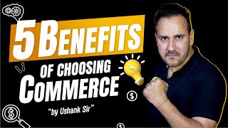 5 Benefits of Choosing Commerce Stream  After 10th Stream Confusion [upl. by Alohs]