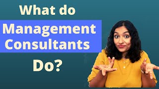 What Do Management Consultants do Pt 1  Management Consulting 101  Types of Consulting Projects [upl. by Chapnick]