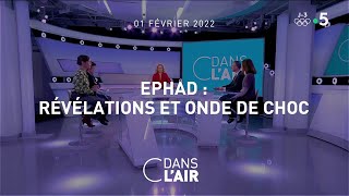 EHPAD  révélations et onde de choc cdanslair 01022022 [upl. by Ellenrahs]